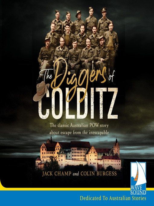 Title details for The Diggers of Colditz by Colin Burgess - Available